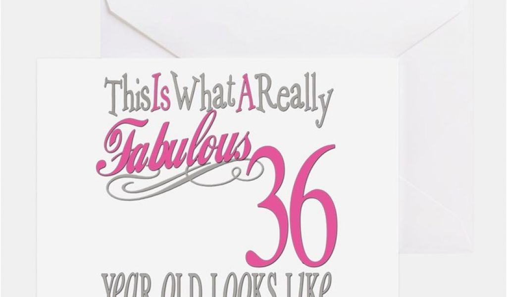 Happy 36th Birthday Quotes 36 Years Old Greeting Cards Card Ideas Sayings Designs Birthdaybuzz