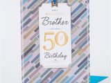 Happy 50th Birthday Brother Cards 50th Birthday Card Brilliant Brother Only 1 49