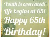 Happy 65th Birthday Quotes 65th Birthday Wishes and Birthday Card Messages Funny and