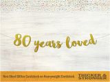Happy 80th Birthday Banner Images 80 Years Loved Banner Script Font 80th Birthday 80th