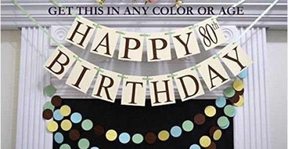 Happy 80th Birthday Mom Banner Amazon Com Happy 80th Birthday Banner Gender Neutral