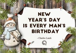 Happy Birthday and New Year Wishes Quotes 100 Best Happy New Year Quotes Wishes Messages