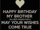 Happy Birthday Baby Brother Quotes 200 Best Birthday Wishes for Brother 2019 My Happy