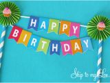 Happy Birthday Banner for Cake Printable Birthday Cake Bunting Skip to My Lou