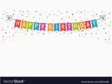Happy Birthday Banner Images Happy Birthday Banner Birthday Party Flags with Vector Image
