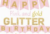 Happy Birthday Banner Pink and Silver Pink and Gold Glitter Happy Birthday Banner Printable