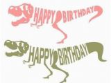 Happy Birthday Banner Svg File Free Dinosaur Svg Cut File Dinosaur Ideas Svg Cuts