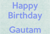 Happy Birthday Bhaiya Quotes Happy Birthday Gautam Bhaiya Poster Prianka Keep Calm