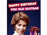 Happy Birthday Bitch Quotes 39 Happy Birthday Slutbag 39 are Rude Cards Going too Far