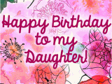 Happy Birthday Daughter Card Images Lovely Happy Birthday Daughter Free for son Daughter