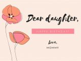 Happy Birthday Dear Daughter Quotes Birthday Wishes for Daughter From Mom Happy Birthday Mom