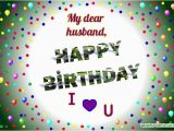 Happy Birthday Dear Husband Quotes Beautiful Happy Birthday Cards for Husband From Wife