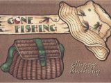 Happy Birthday Fishing Cards 39 Gone Fishing 39 Birthday Card Fishing Bday Cards