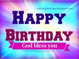 Happy Birthday God Bless Quotes Religious Christian Birthday Images with God Bless Quotes