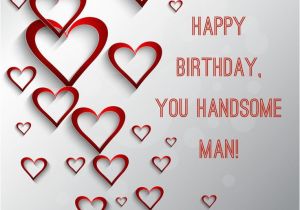 Happy Birthday Handsome Quotes the 25 Best Ideas About Birthday Wishes for Boyfriend On