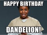 Happy Birthday Meme Black Woman Happy Birthday Dandelion Crazy Eyes orange is the New