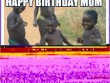 Happy Birthday Meme for Mom Funny Birthday Memes for Dad Mom Brother or Sister