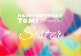 Happy Birthday My Beautiful Sister Quotes 40 Cute Funny Happy Birthday Sister Wishes Quotes Wishes