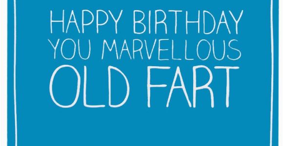 Happy Birthday Old Fart Quotes Old Fart Birthday Quotes Quotesgram