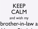 Happy Birthday Quote for Brother In Law My Brother In Law Quotes Quotesgram
