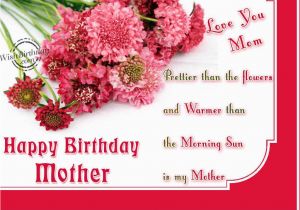 Happy Birthday Quote for Mother Happy Birthday Mom Quotes and Wishes