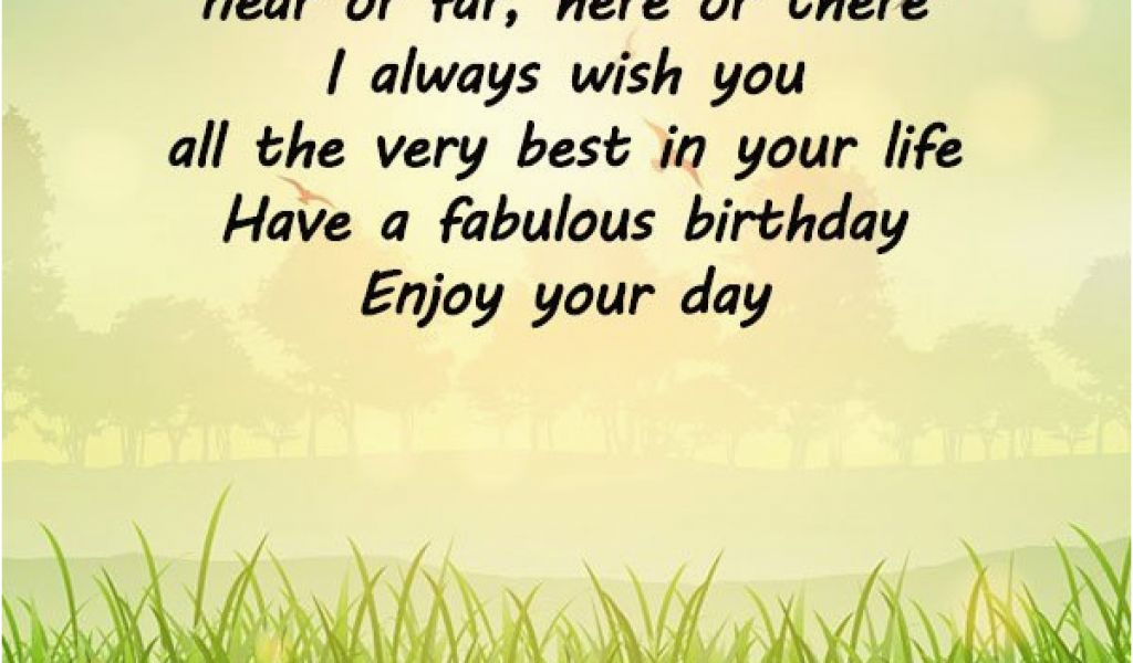 Happy Birthday Quotes for A Friend Far Away Happy Birthday Wishes From ...