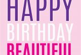 Happy Birthday Quotes for Beautiful Girl Happy Birthday Beautiful Lady Quotes Quotesgram