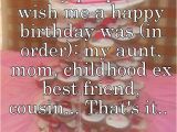 Happy Birthday Quotes for Best Friend since Childhood Its My Birthday Only People to Wish Me A Happy Birthday