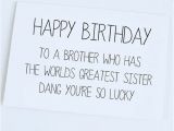 Happy Birthday Quotes for Big Brother From Sister Funny Birthday Card Sister to Brother Brother Birthday
