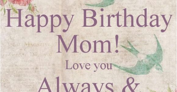 Happy Birthday Quotes for Moms 101 Happy Birthday Mom Quotes and Wishes with Images