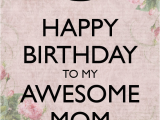 Happy Birthday Quotes for Mothers Happy Birthday Mom