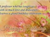 Happy Birthday Quotes for Professor Birthday Wishes for Professors Quotes Messages Images