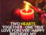 Happy Birthday Quotes for the One You Love 45 Cute and Romantic Birthday Wishes with Images
