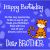 Happy Birthday Quotes for Your Brother Happy Birthday Brother Quotes Happy Birthday Bro