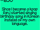 Happy Birthday Quotes In Korean Kpop Relatable Quotes Quotesgram