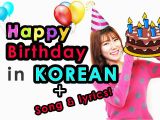 Happy Birthday Quotes In Korean Learn Korean How to Say Quot Happy Birthday In Korean Quot song