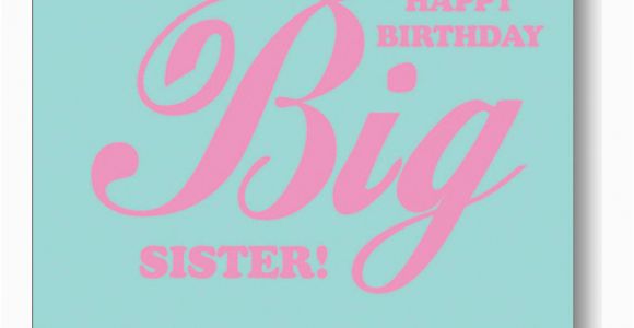 Happy Birthday Quotes to A Big Sister Big Sister Quotes Happy Birthday Quotesgram