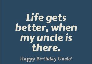 Happy Birthday Quotes to Uncle Happy Birthday Uncle 36 Quotes to Wish Your Uncle the