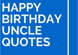 Happy Birthday Quotes to Uncle Pinterest the World S Catalog Of Ideas