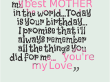 Happy Birthday Quotes to Your Mom Happy Birthday Mom Quotes and Wishes