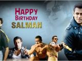 Happy Birthday Salman Khan Quotes Wishing Dabangg Khan Of Bollywood A Very Happy Birthday