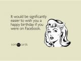 Happy Birthday Sarcastic Quotes 30 Funny Sarcastic Quotes to Make Your Facebook Friends