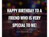 Happy Birthday to A Friend Quote Birthday Quotes for Friends 49 Picture Quotes Page 2