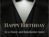 Happy Birthday to A Great Man Quotes Happy Birthday Quotes Happy Birthday to A Classy and