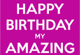 Happy Birthday to An Amazing Woman Quotes Amazing Woman Friend Quotes Quotesgram