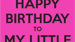 Happy Birthday to My Baby Sister Quotes Baby Sister Birthday Quotes Quotesgram