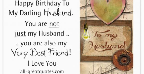 Happy Birthday to My Best Friend Husband Quotes Birthday Wishes for Husband Happy Birthday Husband My Love