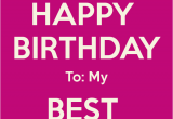 Happy Birthday to My Best Friend Quotes Tumblr Happy Birthday to My Best Friend Quotes Quotesgram