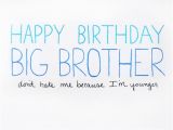 Happy Birthday to My Big Brother Quotes Big Brother Birthday Card by Julieannart 4 00