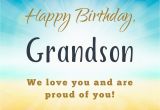 Happy Birthday to My Grandson Quotes From Your Grandma Grandpa Birthday Wishes for My Grandson